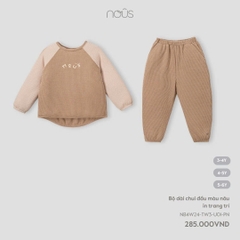 NOUS - Bộ dài chui đầu màu nâu in trang trí - Nu Velours - 3Y - SS24.T10B