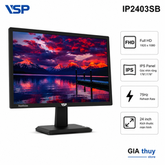 Màn Hình VSP IP2403SB 24 Inch Full HD IPS 75Hz Chính Hãng Tại Buôn Ma Thuột