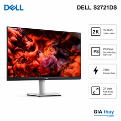 Màn Hình Dell S2721DS 27 Inch 2K IPS 75Hz Chính Hãng Tại Buôn Ma Thuột