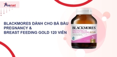 Top 3 Sản Phẩm Blackmores Dành Cho Bà Bầu Được Ưa Chuộng