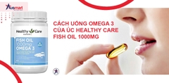 Cách Uống Omega 3 Úc Healthy Care Fish Oil 1000mg