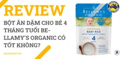Review Bột ăn dặm cho bé 4 tháng tuổi Bellamy’s Organic có tốt không?