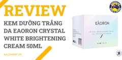 Review Kem dưỡng trắng da Eaoron Crystal White Brightening Cream 50ml
