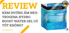 Review Kem dưỡng ẩm Neutrogena Hydro Boost Water Gel có tốt không?
