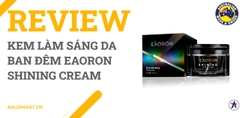 Review Kem làm sáng da ban đêm Eaoron Shining Cream