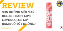 Review Son dưỡng môi Maybelline Baby Lips Loves Color Lip Balm có tốt không?