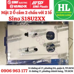 MẶT 2 Ổ CẮM ĐÔI 2 CHẤU VÀ 2 LỔ CÔNG TẮC SINO S18U2XX - CHÍNH HÃNG