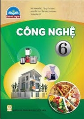 Công Nghệ 6 - Chân Trời Sáng Tạo