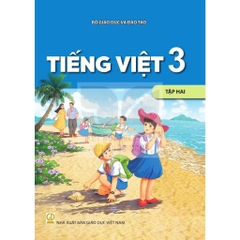 SGK Tiếng Việt - Lớp 3 - Tập Hai - Kết Nối Tri Thức