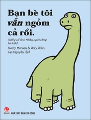 Bạn bè tôi vẫn ngỏm cả rồi (Chống chỉ định: Những người không hài hước)