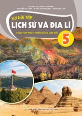 Vở bài tập Lịch sử & Địa lí lớp 5 ( KẾT NỐI TRI THỨC)