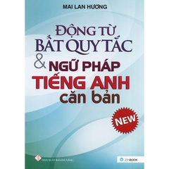 Động từ bất quy tắc và ngữ pháp tiếng anh căn bản