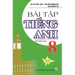 Bài tập tiếng anh lớp 8 (có đáp án)