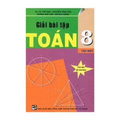 Giải bài tập Toán lớp 8 (tập 1)
