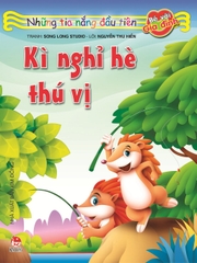 Những tia nắng đầu tiên: Kì nghỉ hè thú vị