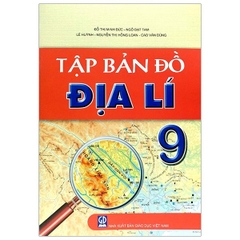 Tập bản đồ địa lý lớp 9