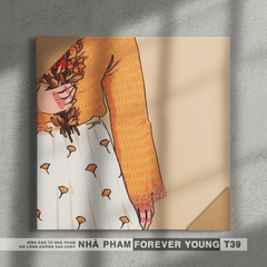 TRANH CANVAS FOREVER YOUNG - 30X30CM - HÌNH 39