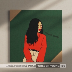 TRANH CANVAS FOREVER YOUNG - 30X30CM - HÌNH 06