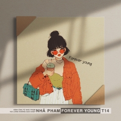 TRANH CANVAS FOREVER YOUNG - 40X40CM - HÌNH 14