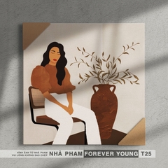 TRANH CANVAS FOREVER YOUNG - 40X40CM - HÌNH 25