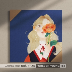 TRANH CANVAS FOREVER YOUNG - 40X40CM - HÌNH 52