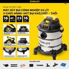 Máy hút bụi công nghiệp 3 chức năng 23Lít 1200W Stanley SL19417-6AB