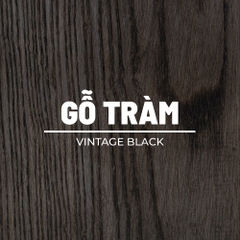 VINTAGE BLACK gỗ tràm