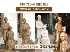 Đúc Tượng Chân Dung Cụ Ông Cụ Bà Bằng Đồng Theo Yêu Cầu