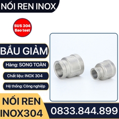 Bầu Giảm Ren Trong Inox 304, Măng Sông Thu Inox SUS 304