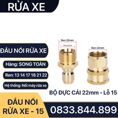 Khớp Nối Nhanh Máy Rửa Xe - Đầu Nối Nhanh Đồng Thau Ren 13, 14, 17, 18, 21, 22mm - Lỗ Trong 15mm