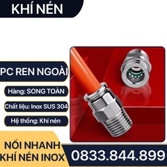 IPC Ren Ngoài Nối Nhanh Inox 304, Đầu Nối Nhanh Ren Ngoài Cắm Ống PU Inox 304