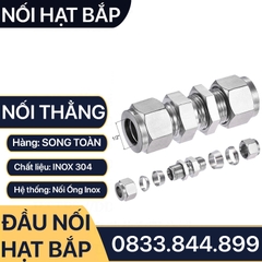 Nối Thẳng Hạt Bắp Inox, Bộ Hai Đầu Hạt Bắp Nối Vách Ngăn Côn Lõm Hạt Bắp Inox 304