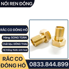 Rắc Co Đồng Hồ Nước, Đầu Nối Rắc Co Đồng Hồ Ren Trong Ren Ngoài Thân Tròn - Đồng Thau