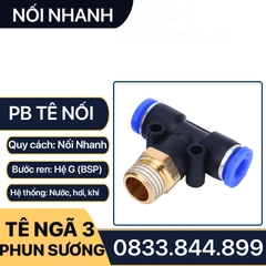 Tê Nối Nhanh Ren Ngoài, Tê Ren Ngoài Nối Nhanh PB Khí Nén Phun Sương