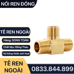 Tê 3 Đầu Ren Ngoài 9.6 13 17 21 Đồng Thau Nguyên Khối Phay Dày - T RN
