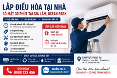 Lắp Điều Hòa Tại Nhà – Có Mặt 30 Phút Tại Gia Lâm, Ocean Park