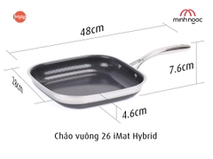 Chảo vuông iMat Hybrid 26cm