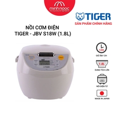 Nồi cơm điện Tiger dung tích 1.8l  JBV - S18W MADE IN JAPAN