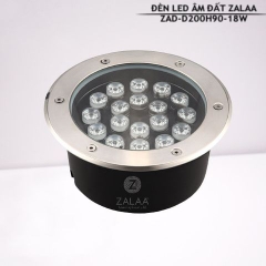 Đèn Led Âm Đất 18W Mã sản phẩm ZAD-D200H90-18W