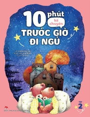 10 Phút Kể Chuyển Trước Giờ Đi Ngủ