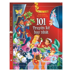 Tủ Sách Vàng Cho Con - 101 Truyện Kể Hay Nhất