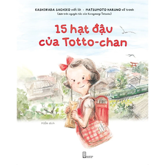 15 Hạt Đậu Của Totto-chan