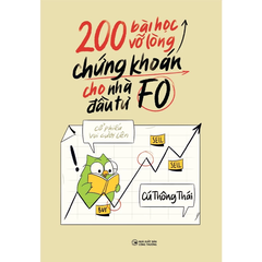 200 Bài Học Vỡ Lòng Chứng Khoán cho Nhà Đầu Tư F0