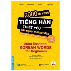 2000 Từ Vựng Tiếng Hàn Thiết Yếu Cho Người Mới Bắt Đầu - Cần Thiết Cho Kỳ Thi TOPIK