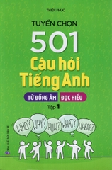 Tuyển Chọn 501 Câu Hỏi Tiếng Anh - Tập 1