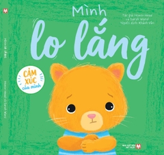 Cảm Xúc Của Mình: Sách Tranh Phát Triển EQ 4+ (Bộ Lẻ)