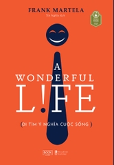 A Wonderful Life - Đi Tìm Ý Nghĩa Cuộc Sống