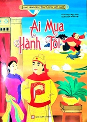 Kho Tàng Truyện Cổ Tích Việt Nam - Ai Mua Hành Tôi
