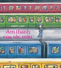 Âm Thanh Của Sắc Màu - Bìa Cứng