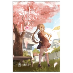 Anh Đào Nở Hoa - Tặng Kèm Bookmark 2 Mặt Bo Góc (Số Lượng Có Hạn)